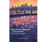 Spirit and the Obligation of Social Flesh: A Secular Theology for the Global City