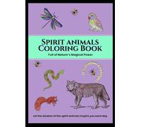 Spirit Animals Coloring Book: Full of Nature's Magical Power