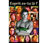 Spirit Are You There? ( Esprit es-tu là? )