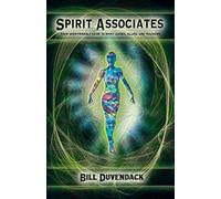 Spirit Associates: Your user-friendly guide to spirit guides, allies, and teachers.