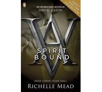 Spirit Bound (Vampire Academy, Book 5) by Richelle Mead (18-May-2010) Paperback