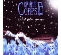 Spirit Corpse - Love Is A Grave