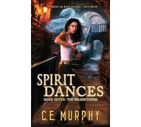 Spirit Dances: 7 (Walker Papers)