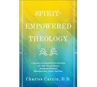 Spirit-Empowered Theology: A Concise, One-Volume Guide