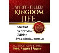 Spirit- Filled Kingdom Life Workbook