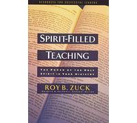 Spirit-Filled Teaching: The Power of the Holy Spirit in Your Ministry (Swindoll Leadership Library)