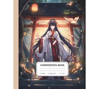 Spirit Fox Shrine Maiden: Whisper of the Hidden Torii: Fantasy Notebook for Students, Artists, Writers and Lovers of Magical Anime Worlds