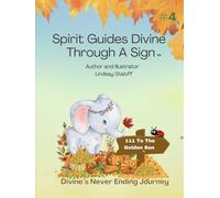 Spirit Guides Divine Through A Sign (Divine’s Never Ending Journey)