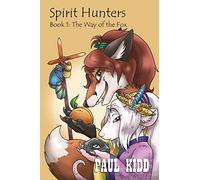 Spirit Hunters - Book 1: The Way of the Fox
