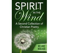 Spirit In the Wind: A Second Collection of Christian Poetry