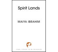 Spirit Lands (The Spice Road Trilogy)
