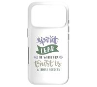 Spirit Lead Me Where My Trust Is Without Borders Case for iPhone 17 Pro