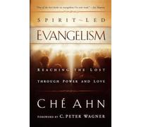 Spirit-Led Evangelism: Reaching the Lost through Love and Power