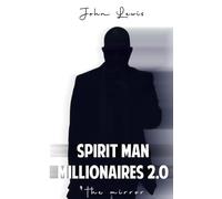 SPIRIT MAN MILLIONAIRES 2.0 The Mirror