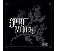 Spirit Mother - Thistle