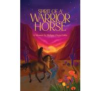Spirit of a Warrior Horse