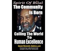 Spirit of Bilal: The Community is Born