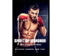 SPIRIT OF DISHONOR: 90% OF Society Problems