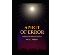 SPIRIT OF ERROR: Unmasking the Babylonian Counterfeit