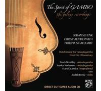 Spirit of Gambo - The Galaxy Recordings (Schenk; Herwich; Hacquart: Dutch music for viola da gamba from the 17th century) / The Spirit of Gambo
