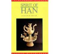 Spirit of Han: Ceramics for the After-life