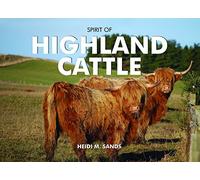 Spirit of Highland Cattle: (Spirit of Britain)
