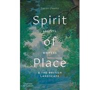 Spirit of Place: Artists, Writers and the British Landscape
