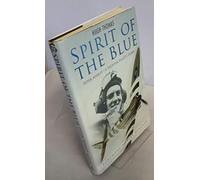 Spirit of the Blue - Peter Ayerst: A Fighter Pilot's Story