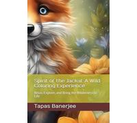 Spirit of the Jackal: A Wild Coloring Experience: Relax, Explore, and Bring the Wilderness to Life