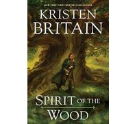 Spirit of the Wood - NEW Kristen Britain 2024