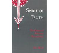 Spirit of Truth: The Holy Spirit in Johannine Tradition : The Origins of Johannine Pneumatology: v. 1 (The Spirit of Truth)