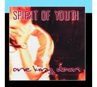 Spirit of Youth - One King Down / Spirit Of Youth Split