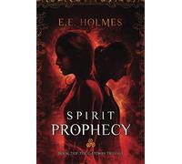 Spirit Prophecy: Book 2 of The Gateway Trilogy