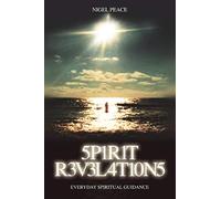 Spirit Revelations: Everyday Spiritual Guidance