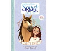 Spirit Riding Free - Lucky's Diary