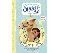 Spirit Riding Free - Pru's Diary