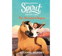 Spirit Riding Free: The Adventure Begins