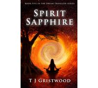 Spirit Sapphire (The Dream Traveller Series)