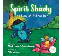 Spirit Shady: The Law of Attraction: A Magical Mind Mountain Story and Meditation About Finding Your Inner Glow