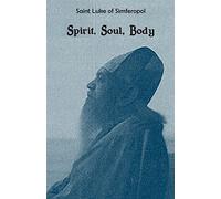 Spirit, Soul, Body