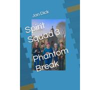 Spirit Squad 3: Phantom Break