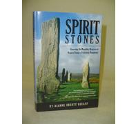 SPIRIT STONES: Unraveling the Megalithic Mysteries of Western Europe's Prehistoric Monuments