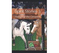 Spirit Stories 3: Heroes of the Cimarron