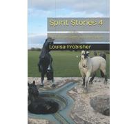 Spirit Stories 4: The Cimarron Games and Other Stories