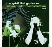 Spirit That Guides Us,the - We Are Under Reconstruction 1