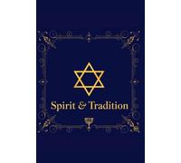 Spirit & Tradition: A Guided Jewish Journal for Reflection and Gratitude
