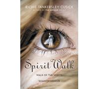 Spirit Walk: Walk of the Spirits and Shadow Mirror