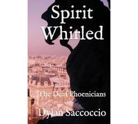 Spirit Whirled: The Deaf Phoenicians