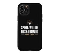 Spirit: Willing Flesh: Dramatic Romans 7 Christian Humor Case for iPhone 11 Pro
