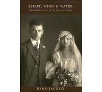 Spirit, Wind and Water: The Unknown History of the Jacuzzi Family